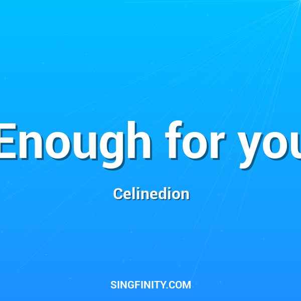 Artwork for Enough for you