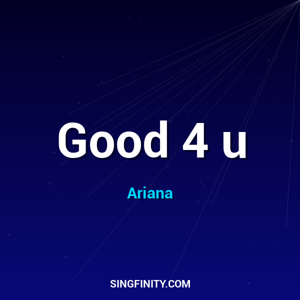 Good 4 u