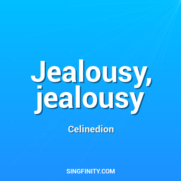 Artwork for Jealousy, jealousy