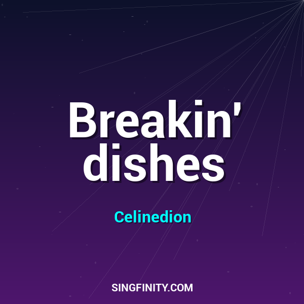Breakin' dishes