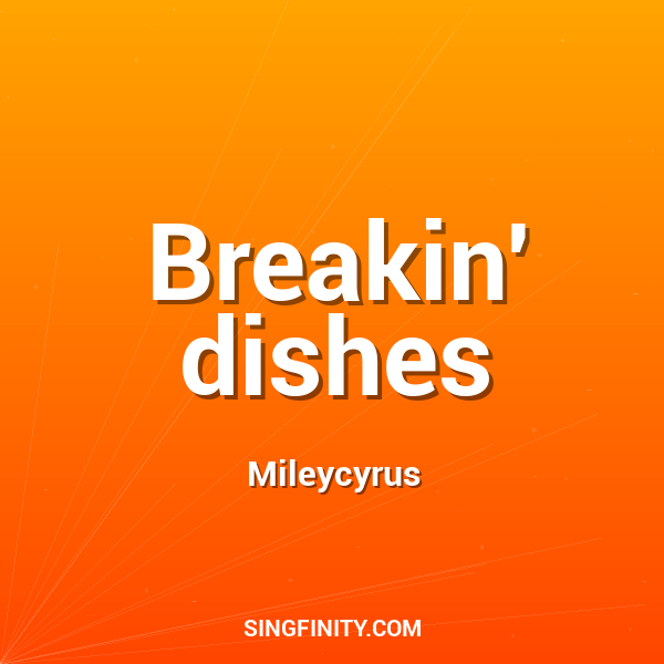 Breakin' dishes