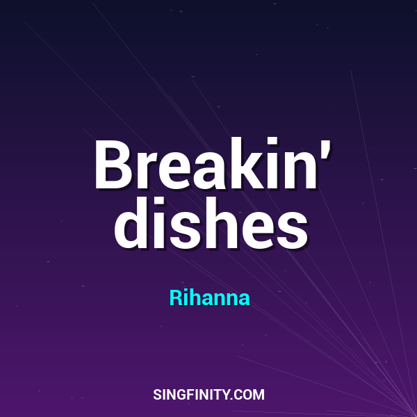 Breakin' dishes