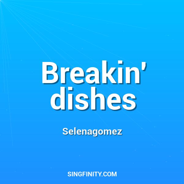 Breakin' dishes