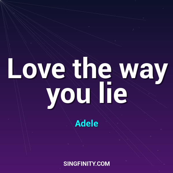 Love the way you lie