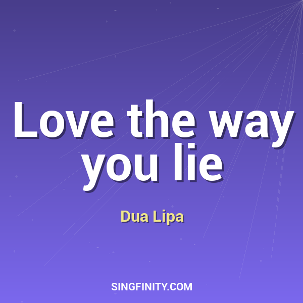 Love the way you lie