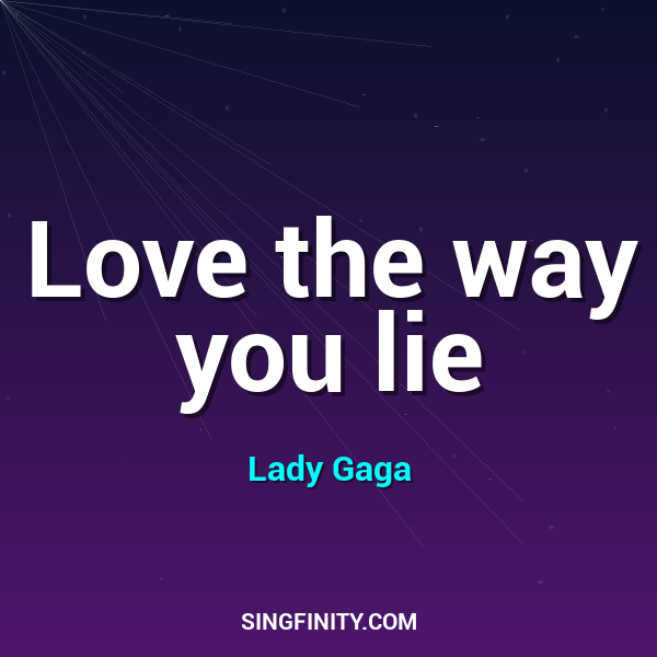 Love the way you lie