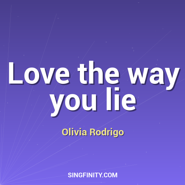 Love the way you lie