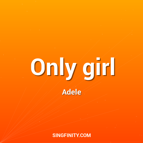 Only girl
