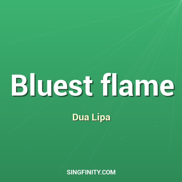 Bluest flame
