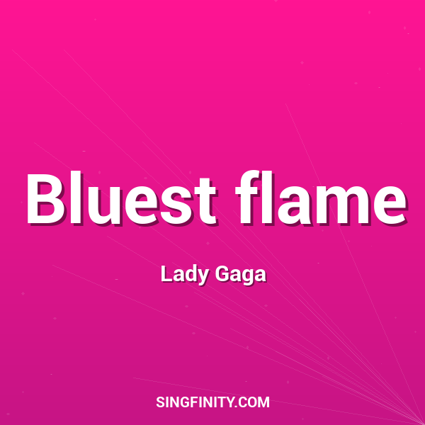Bluest flame