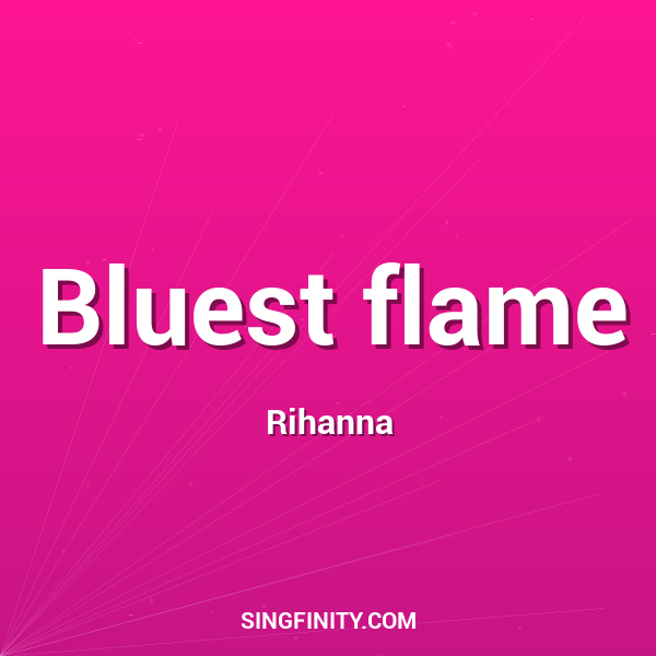 Bluest flame