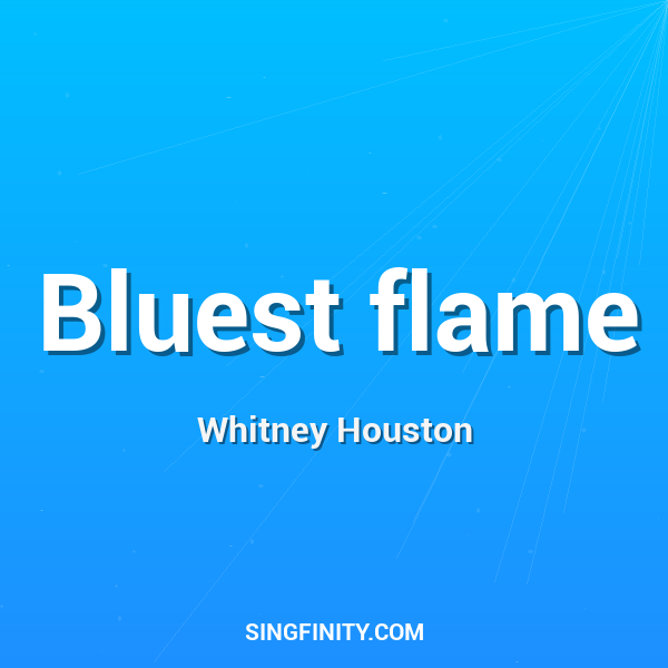 Bluest flame