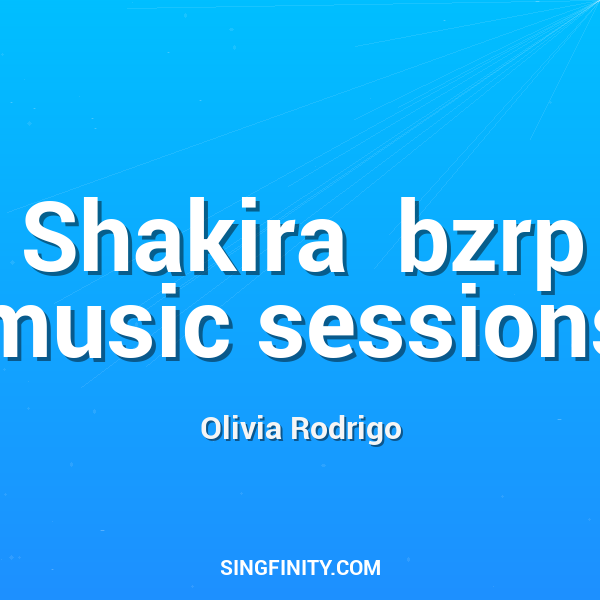 Shakira  bzrp music sessions