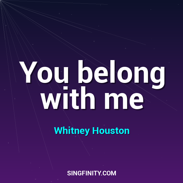 You belong with me