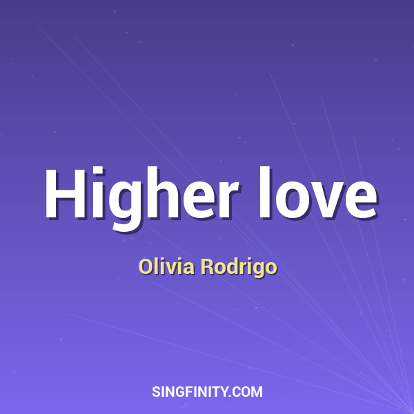 Higher love