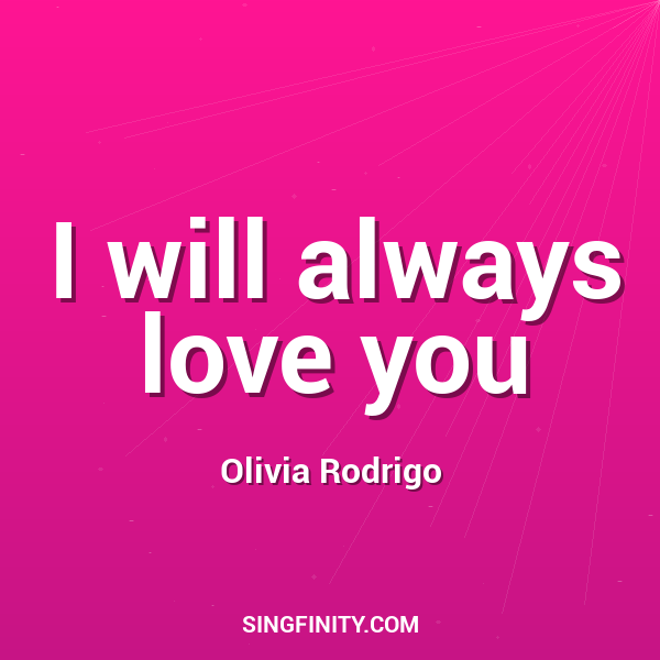 I will always love you
