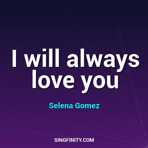 I will always love you