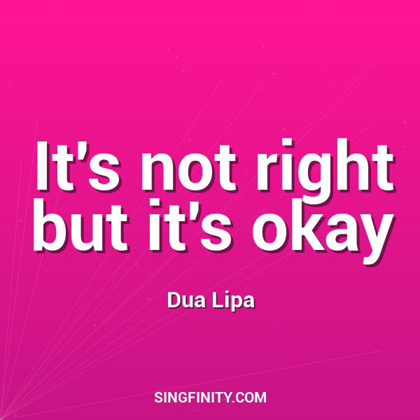 It's not right but it's okay