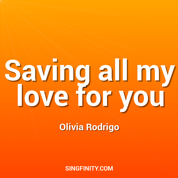 Saving all my love for you