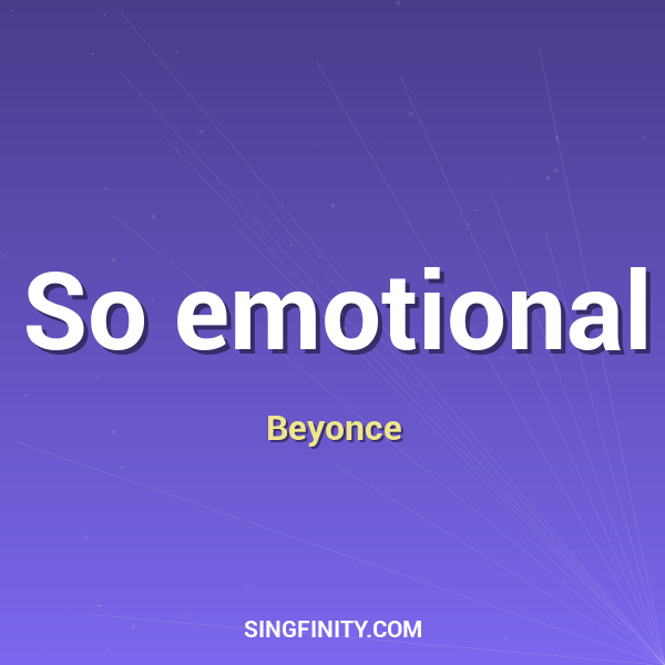 So emotional