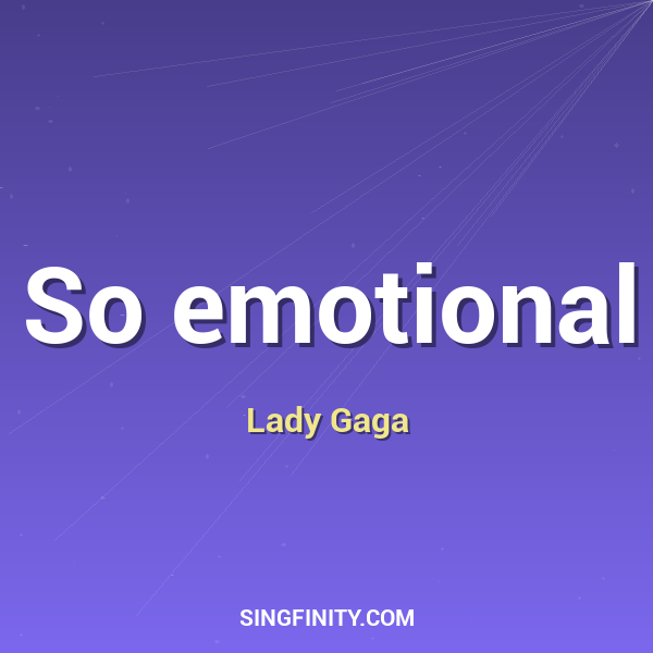 So emotional