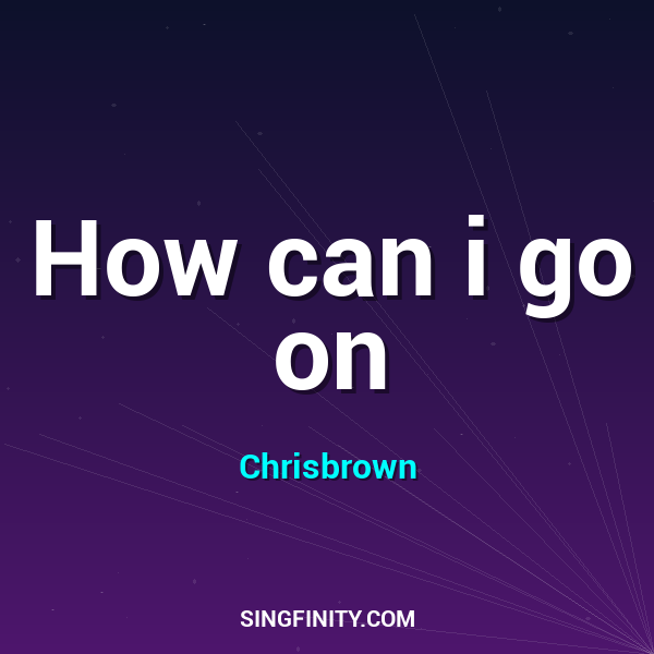 Artwork for How can i go on