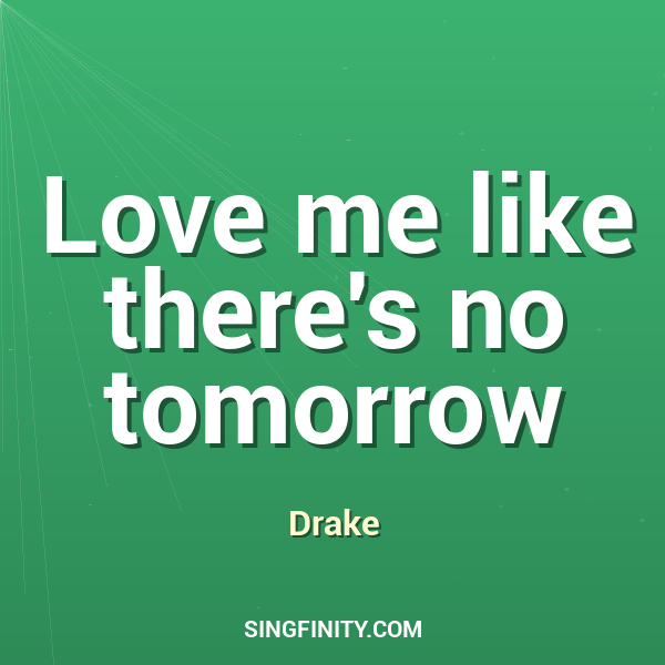 Artwork for Love me like there's no tomorrow