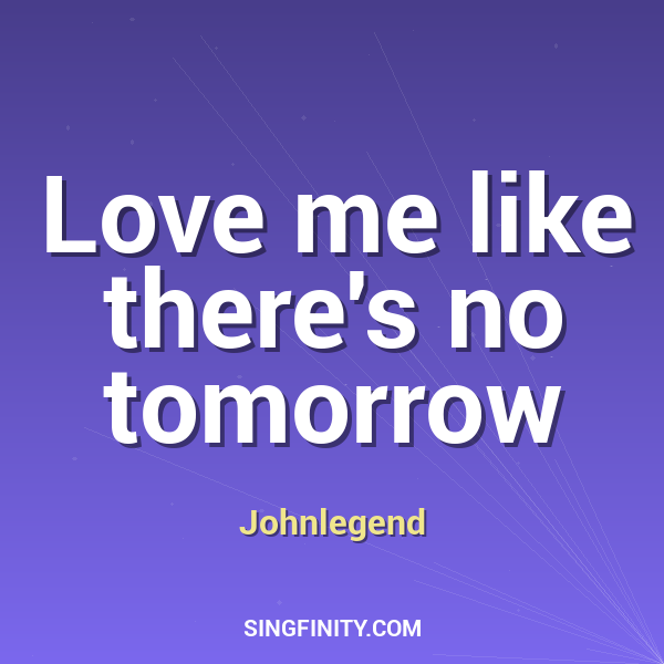 Artwork for Love me like there's no tomorrow