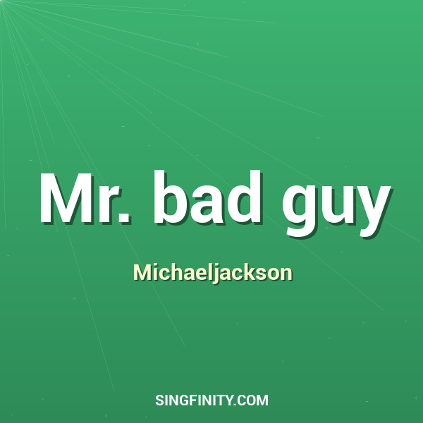 Artwork for Mr. bad guy