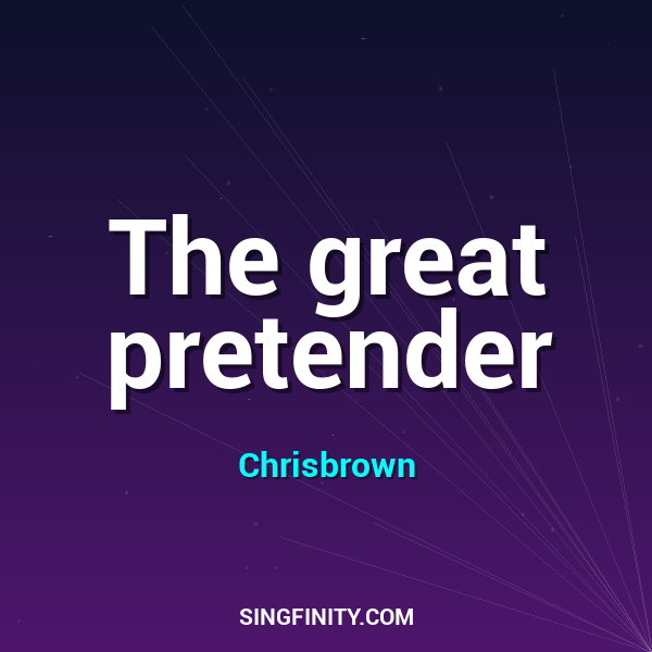 The great pretender