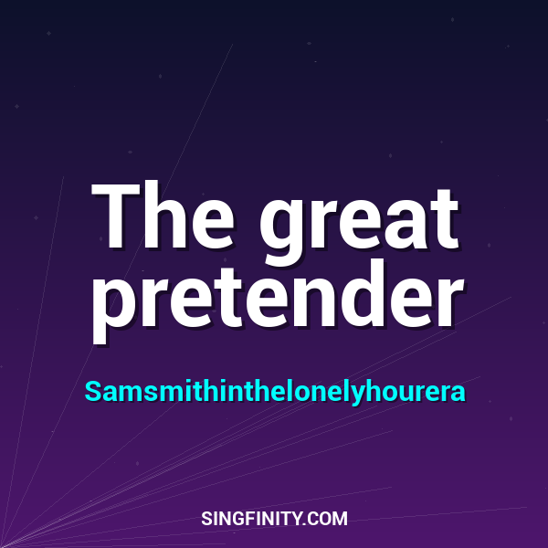 The great pretender