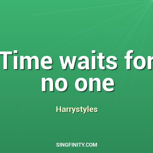 Artwork for Time waits for no one