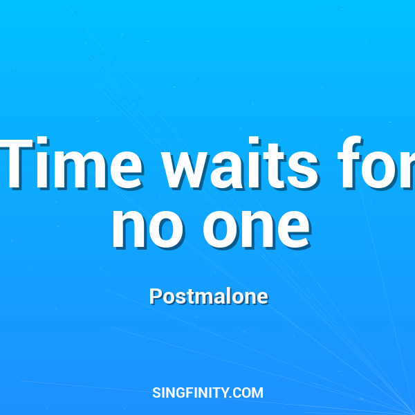 Artwork for Time waits for no one