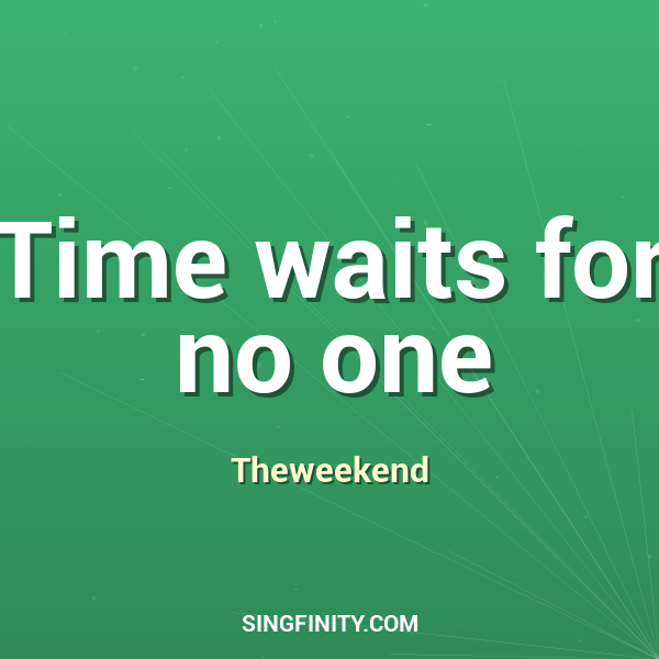 Artwork for Time waits for no one