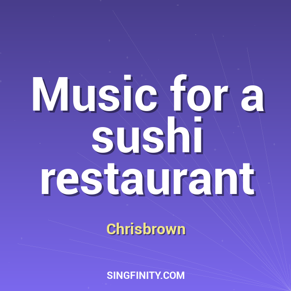 Artwork for Music for a sushi restaurant