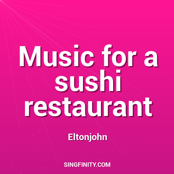 Music for a sushi restaurant