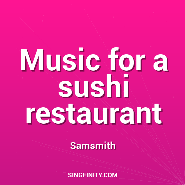 Artwork for Music for a sushi restaurant