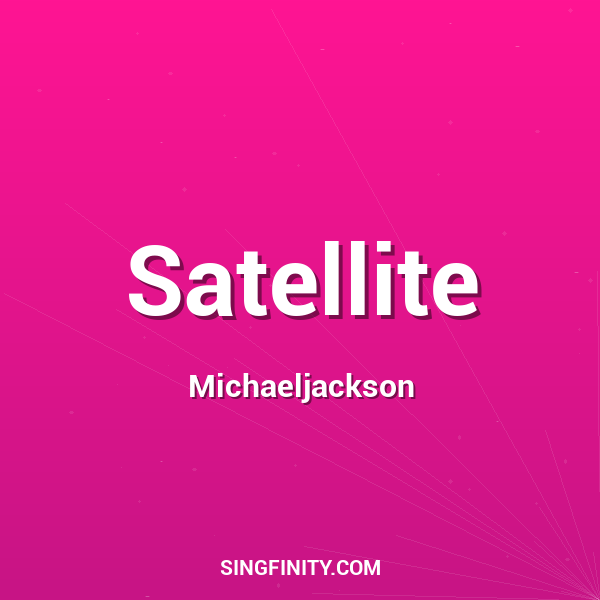 Satellite