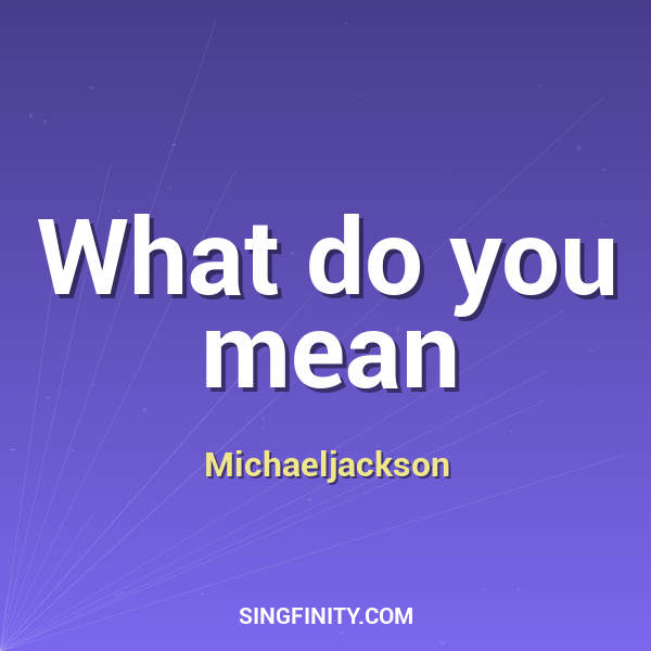 Artwork for What do you mean