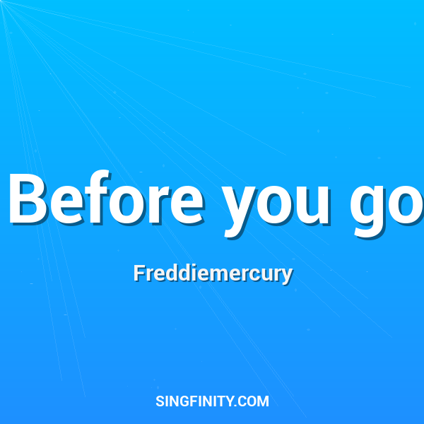 Artwork for Before you go