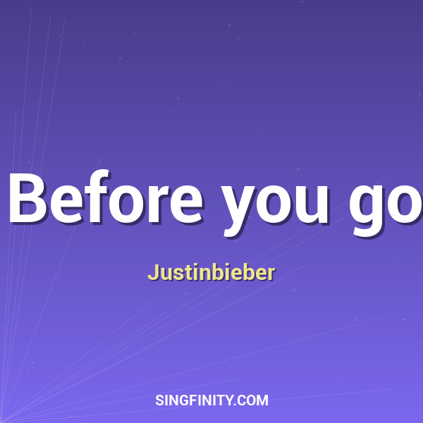 Artwork for Before you go