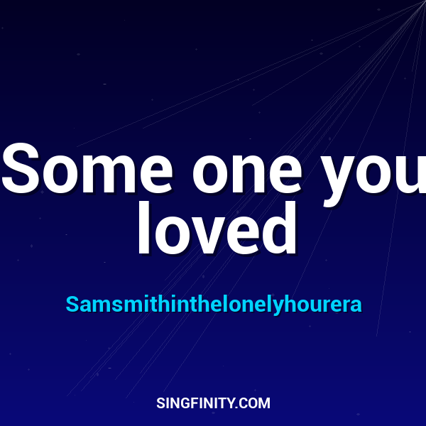 Artwork for Some one you loved