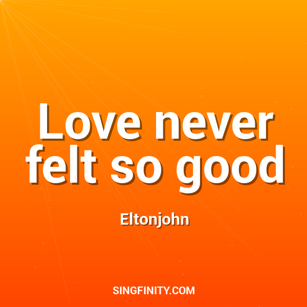 Love never felt so good