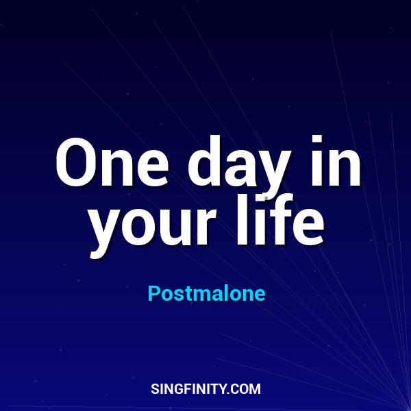 One day in your life