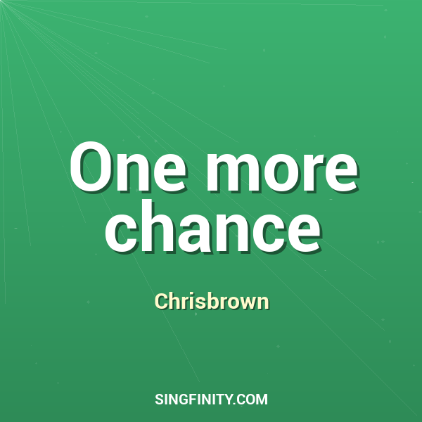 One more chance