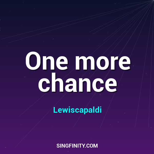 One more chance