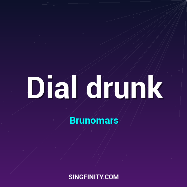 Dial drunk