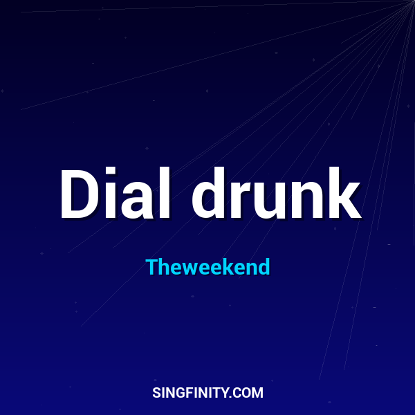 Dial drunk