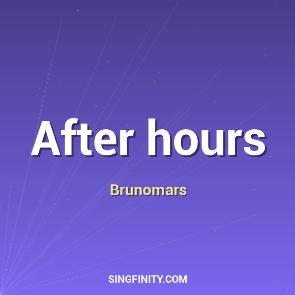 After hours