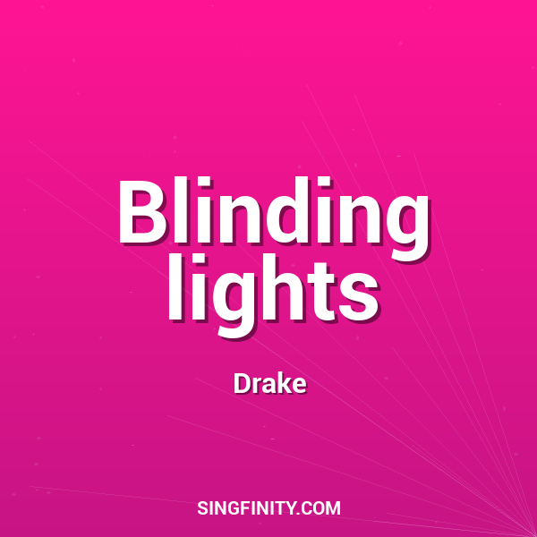 Blinding lights